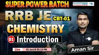 L01 || Introduction || Chemistry || RRB JE 2025 || CBT-01 || Super Power Batch @02:15 PM #rrbje2025