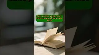 Satu prinsip yang harus kamu pegang kalau mau kaya