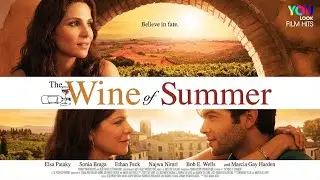 The Wine Of Summer (2013) | Drama | Full Movie | Ethan Peck & Elsa Pataky Star