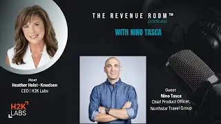 The Revenue Room&trade; Podcast with Nino Tasca, Chief Product Officer, Northstar Travel Group