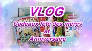 VLOG 2 Cadeaux ANNI &  FETE DES MERES - HAUL Loisirs créatifs