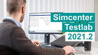 WHAT&rsquo;S NEW Simcenter Testlab 2021.2 #WhatsNewSimcenter