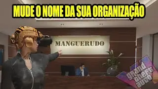 Como MUDAR o nome da sua ORGANIZA&Ccedil;&Atilde;O no gta online  | How to Change Organization Name GTA Online