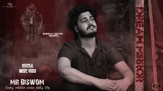 DREAM MIRROR (Official music video) | Mr Biswom | Mr jagjit | Life of middle class | &lrm;⁨@Biswom_Jit⁩ 
