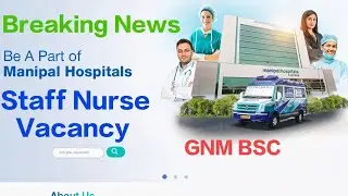 Manipal Hospital Staff Nurse Recruitment 2025 🖇️Latest Staff Nurse Vacancy Update 🖇️Manipal Hospital