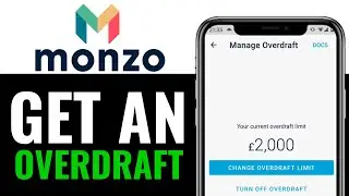 How To Get An Overdraft On Monzo Bank 2025 (QUICKLY)