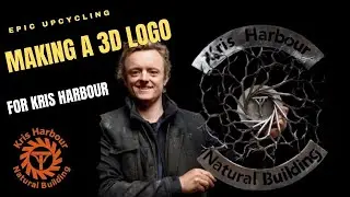 Создание 3D-логотипа из металла &mdash; для YouTube-блогера Криса Харбора. Natural Building &mdash; короткая версия.
