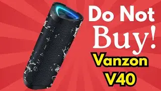 DON&rsquo;T Buy Vanzon V40 Bluetooth Speaker Before Watching This Brutal Review!