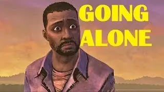 The Walking Dead Episode - Episode 5: No Time Left - Chapter 5: GOING ALONE
