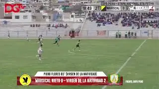 Mariscal Nieto 0 - 2 Virgen de la Natividad / Copa Per&uacute; 2022 - Fecha 6 / Goles