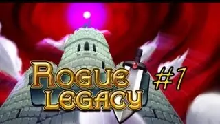 Rogue Legacy Restart #1 Born again