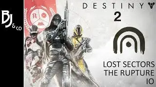 Destiny 2: Lost Sectors - IO - The Rupture