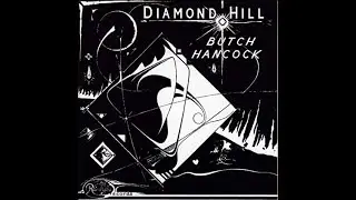 Butch Hancock ~ Diamond Hill