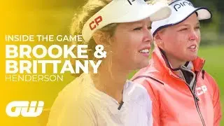 Brooke Henderson With Her Sister and Caddie Brittany | Inside The Game | Golfing World