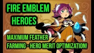 Fire Emblem Heroes - MAX Feather Counts! #1 Player Advice! HM Farming!
