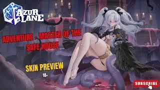 Azur Lane | Adventure - Master of the Safe House | Skin TEASER (18+)