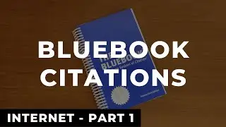 Bluebook Citations: Internet - Part 1 // Law Review Write On Example