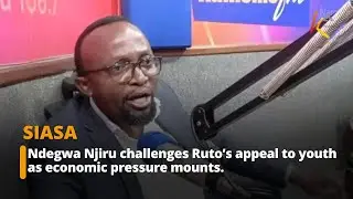 Ndegwa Njiru challenges Ruto&rsquo;s appeal to youth as economic pressure mounts.