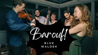 Barouf! - Blue Waldek