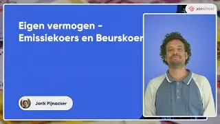 Eigen vermogen Emissiekoers en Beurskoers - Bedrijfseconomie - HAVO & VWO