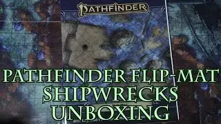 Pathfinder Flip-Mat Shipwrecks Unboxing