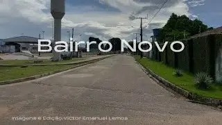 Bairro Novo/ Itupiranga - PA
