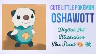 Cute Little Pok&eacute;mon Oshawott😍 |  Digital Art Illustration | Ibis Paint App🎨 | Cozy Relaxing ASMR Art