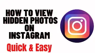 how to view hidden photos on instagram