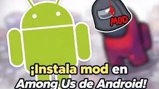 Como instalar mods en among de android 