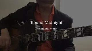 'Round Midnight (Thelonious Monk)