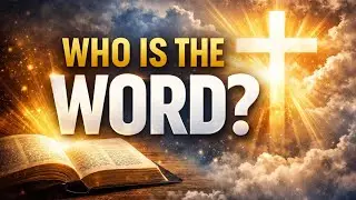 Who is the word? The bible explanation you never heard