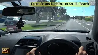 [4K] POV driving from Scotts Landing to Snells Beach (New Zealand)
