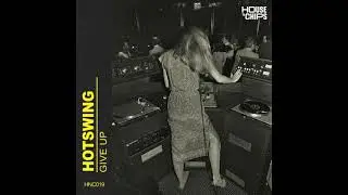 Hotswing - Green Light [House 'n Chips]