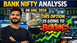 BANK NIFTY ANALYSIS | 08 JAN, 2026 | BANK NIFTY PREDICTION | BANK NIFTY