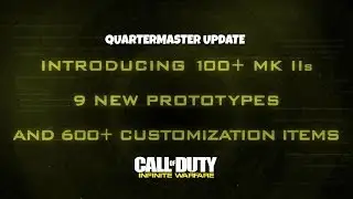 Quartermaster Update [01/11/2017] - Mark II Variants, 600+ Customization Items, etc. (CoD:IW)