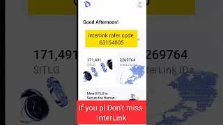 InterLink Referral Code Free Mining |  InterLink Earning App Referral Code 63154005 #interlink