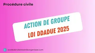 L'action de groupe : nouvelles r&egrave;gles ! Loi DDADU 2025