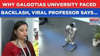 Galgotias University Faces Backlash, Then Clarifies | Chinese Robodog Or 'Orion'? Professor Says...