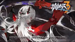 LIVE STREAM HONKAI IMPACT 3RD 11 HOUR