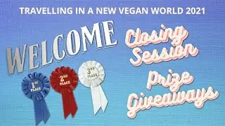 Travelling in a New Vegan World-Closing Session/Prize Giveaway #vegan #travel #vacation #plantbased