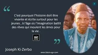Joseph Ki Zerbo - Extrait de Histoire de l'Afrique Noire