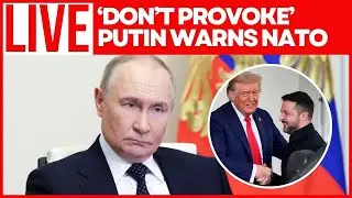 Putin LIVE: &lsquo;Ukraine Was Just a Pawn&rsquo; &mdash; Russia Blames NATO for War | Russia-Ukraine War LIVE
