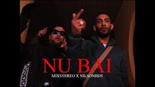 Mixstereo x NilsonBdS - Nu Bai ( Video Oficial ) Prod.Wirebeats