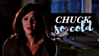 Chuck | so cold