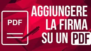 Come firmare un PDF GRATIS (anche compilabile)