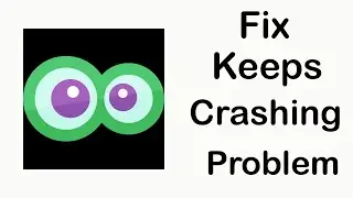 Fix Camfrog App Keeps Crashing | Fix Camfrog App Keeps Freezing | PSA 24