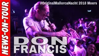 Loret de Mar (Hymne, 4K) Don Francis (Live on Stage!) Original Mallorca Nacht Moers 2018