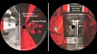 John Tejada & Titonton Duvante - Passing Through (Original Mix)