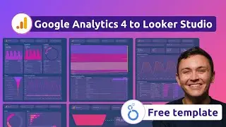 Подключите Google Analytics 4 к Looker Studio (бесплатный коннектор + шаблон панели управления)