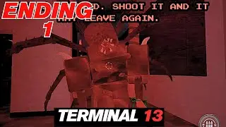 Terminal 13: Not Human - Excellent Performance (Roblox Story)